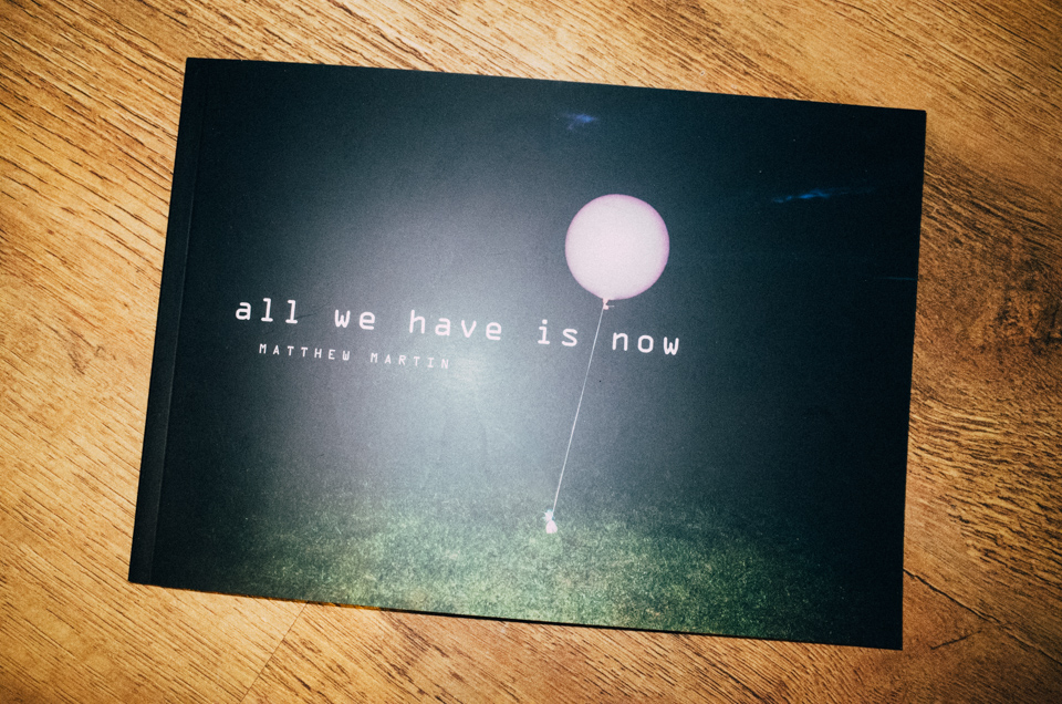 All We Have Is Now Photography Zine Cover